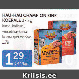 Allahindlus - HAU-HAU CHAMPION EINE KOERALE 375 G