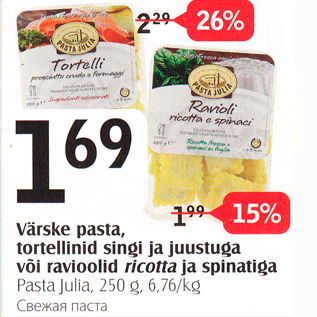 Allahindlus - Värske pasta, tortelliinid singi ja juustuga või ravioolid ricotta ja apinatiga