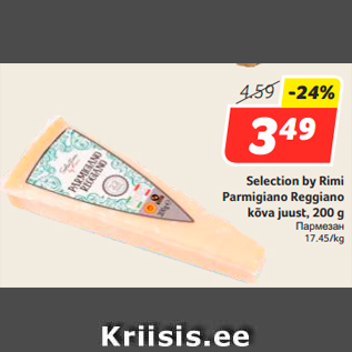 Allahindlus - Selection by Rimi Parmigiano Reggiano kõva juust, 200 g