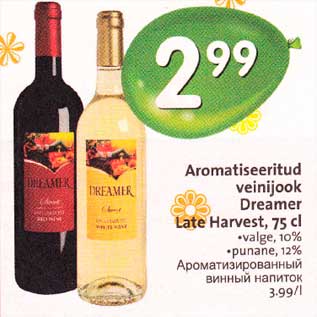 Allahindlus - Aromatiseeritud veinijook Dreamer Late Harvest, 75cl .valge, 10% .punane,12%