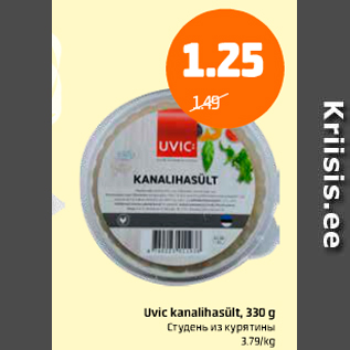 Allahindlus - Uvic kanalihasült, 330 g