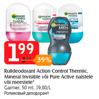 Allahindlus - Rulldeodorant Action Control Thermic, Mineral Invisible või Pure Active naistele või meestele*