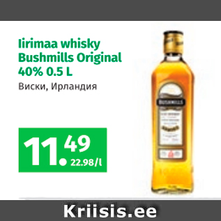 Allahindlus - Iirimaa whisky Bushmills Original