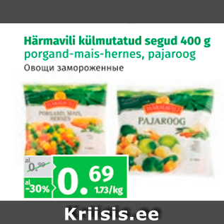 Allahindlus - Härmavili külmutatud segud 400 g