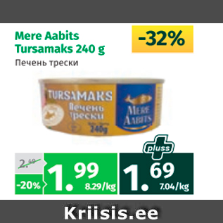 Allahindlus - Mere Aabits Tursamaks 240 g