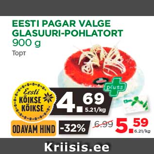 Allahindlus - EESTI PAGAR VALGE GLASUURI-POHLATORT 900 g