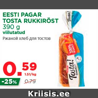 Allahindlus - EESTI PAGAR TOSTA RUKKIRÖST 390 g