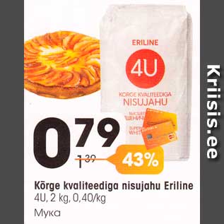 Allahindlus - Kõrge kvaliteediga nisujahu Eriline 4U, 2 kg