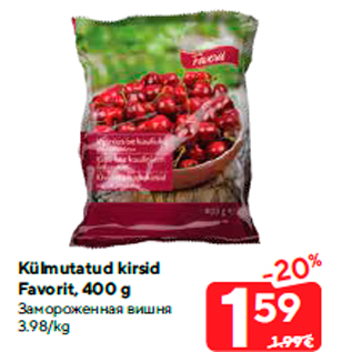 Allahindlus - Külmutatud kirsid Favorit, 400 g