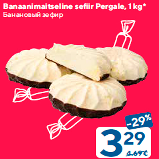 Allahindlus - Banaanimaitseline sefiir Pergale, 1 kg*