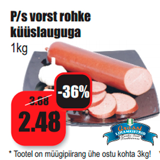 Allahindlus - P/s vorst rohke küüslauguga 1kg