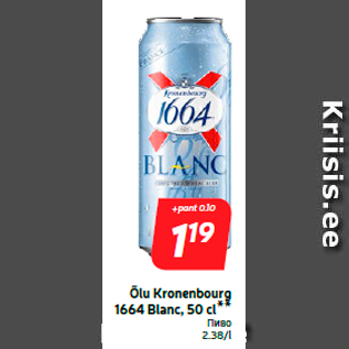 Allahindlus - Õlu Kronenbourg 1664 Blanc, 50 cl**
