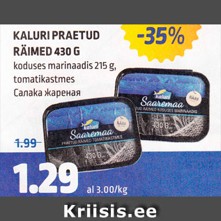 Allahindlus - KALURI PRAETUD RÄIMED 430 G