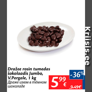 Allahindlus - Dražee rosin tumedas šokolaadis Jumbo, V.Pergale, 1 kg