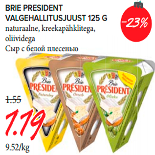 Allahindlus - BRIE PRESIDENT VALGEHALLITUSJUUST