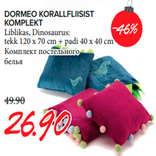 Allahindlus - DORMEO KORALLFLIISIST KOMPLEKT