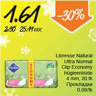 Allahindlus - Libresse Natural Ultra Normal Clip Economy hügieeniside 4mm,20tk