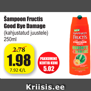 Allahindlus - Šampoon Fructis Good Bye Damage