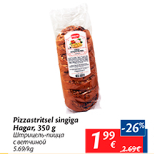 Allahindlus - Pizzastritsel singiga Hagar, 350 g