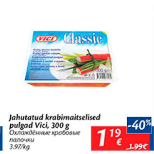 Allahindlus - Jahutatud krabimaitselised pulgad Vici, 300 g