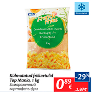 Allahindlus - Külmutatud friikartulid Top Mania, 1 kg