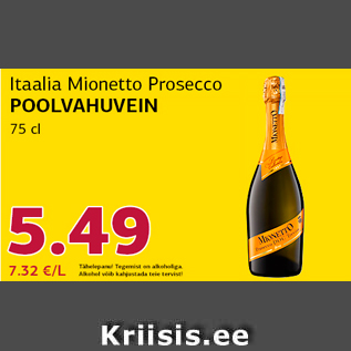 Allahindlus - Itaalia Mionetto Prosecco POOLVAHUVEIN 75 cl