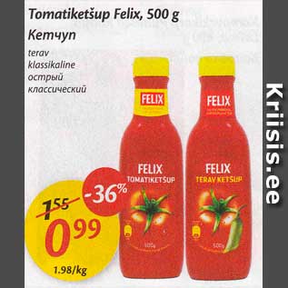 Allahindlus - Tomatiketšup Felix, 500 g