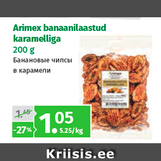 Allahindlus - Arimex banaanilaastud karamelliga 200 g