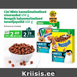 Allahindlus - Cini Minis kaneelimaitselised nisuruudud 450 g Nesquik kakaomaitselised teraviljapallid 450 g