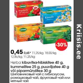 Allahindlus - Herba kibuvitsa-hibiskitee 40 g, kummelitee 25 g, puuviljatee 40 g või piparmünditee 30 g