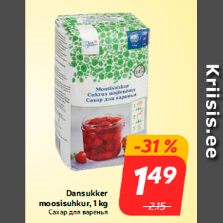 Allahindlus - Dansukker moosisuhkur, 1 kg