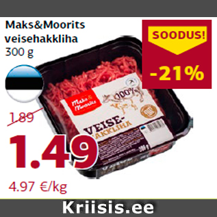 Allahindlus - Maks&Moorits veisehakkliha 300 g