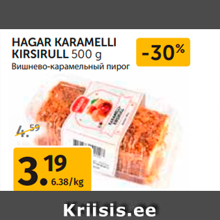 Allahindlus - HAGAR KARAMELLI KIRSIRULL 500 g