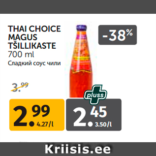 Allahindlus - THAI CHOICE MAGUS TŠILLIKASTE 700 ml