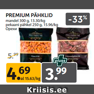 Allahindlus - PREMIUM PÄHKLID