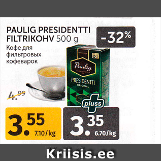 Allahindlus - PAULIG PRESIDENTTI FILTRIKOHV 500 g