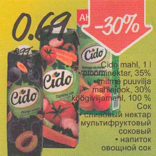 Allahindlus - Cido mahl, 1 l .ploominektar, 35% .mitme puuvilja mahlajook, 30% .köögiviljamahl, 100%