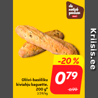 Allahindlus - Oliivi-basiiliku kiviahju baguette, 200 g*