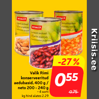 Allahindlus - Valik Rimi konserveeritud aedubasid, 400 g / neto 200 - 240 g