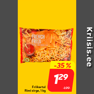 Allahindlus - Friikartul Rimi sirge, 1 kg