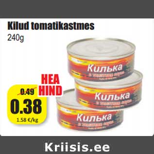 Allahindlus - Kilud tomatikastmes 240g