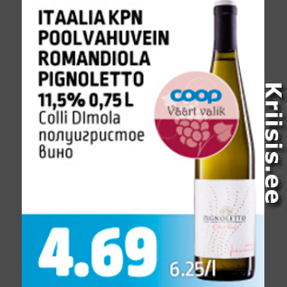 Allahindlus - ITAALIA KPN POOLVAHUVEIN ROMANDIOLA PIGNOLATTO