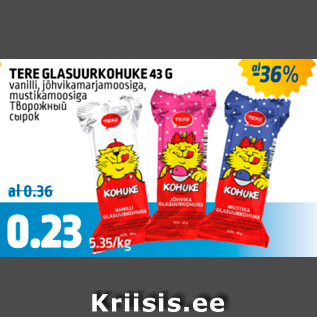 Allahindlus - TERE GLASUURKOHUKE 43 G