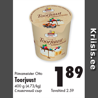 Allahindlus - Piimameister Otto Toorjuust 400 g (4.73/kg)