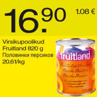 Allahindlus - Virsikupoolikud Fruitland