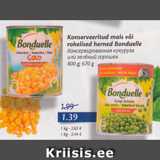 Allahindlus - Konserveeritud mais või rohelised herned Bonduelle 800 g, 670 g