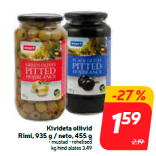 Allahindlus - Kivideta oliivid Rimi, 935 g / neto, 455 g