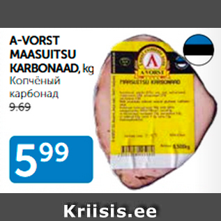 Allahindlus - A-VORST MAASUITSU KARBONAAD, kg