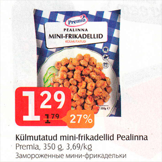 Allahindlus - Külmutatud mini-frikadellid Pealinna