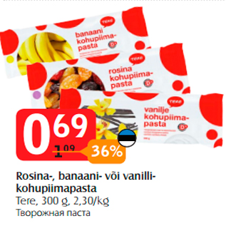 Allahindlus - Rosina-, banaani- või vanillikohupiimapasta